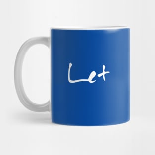 Let it rip Mug